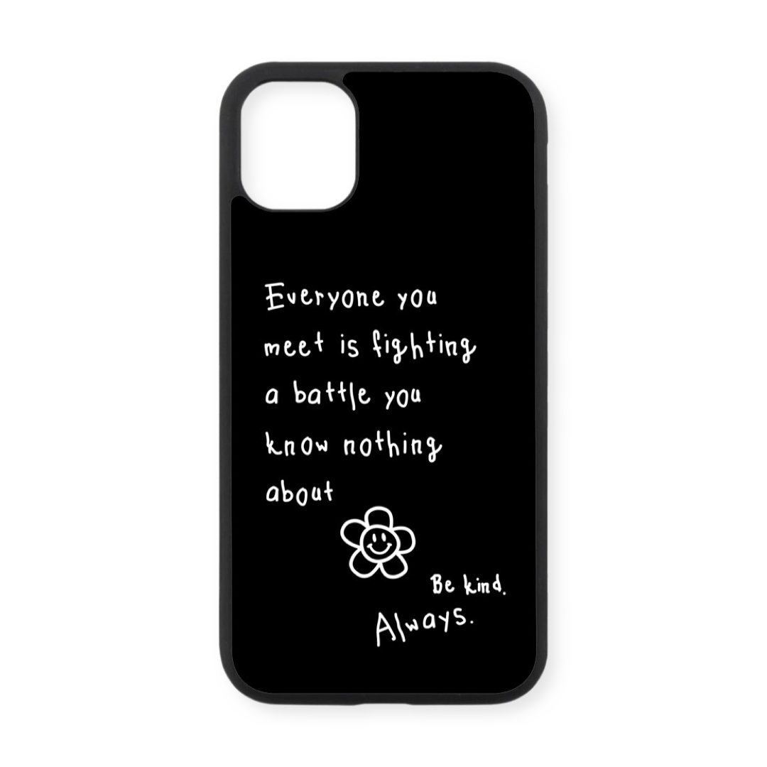 BE KIND. ALWAYS. IPHONE CASE
